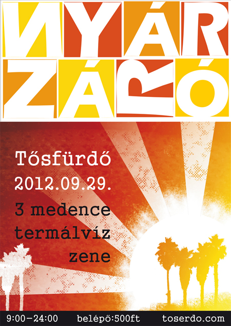 Nyárzáró a Tősfürdőben