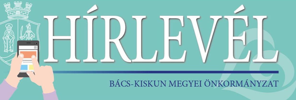 A Bács-Kiskun Megyei Önkormányzat hírlevele - 2020.10.06