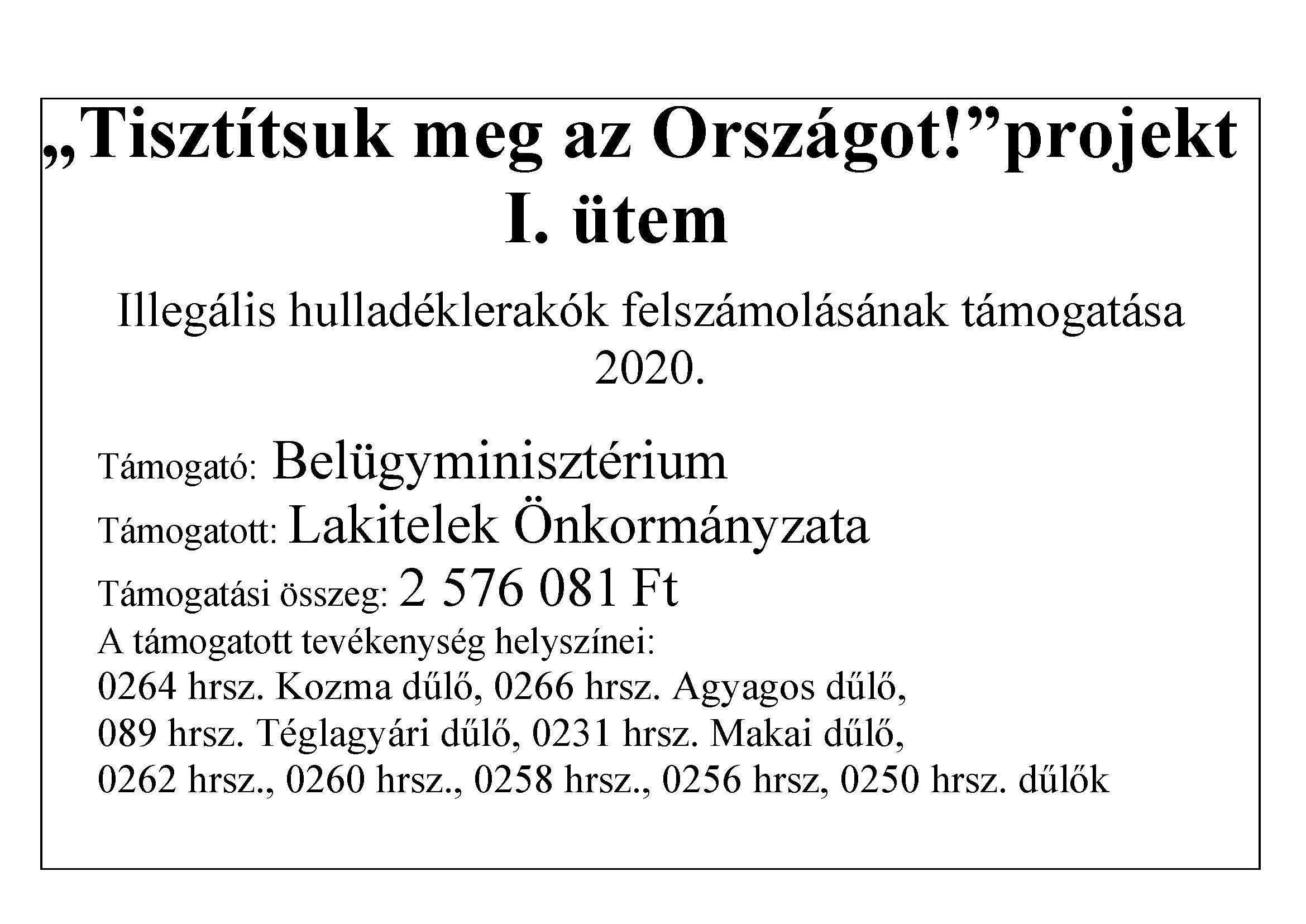 „Tisztítsuk meg az Országot!” projekt I. ütem