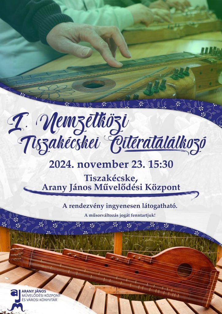 I. Nemzetko¨zi Tiszake´cskei Citeratala´lkozo´ – web