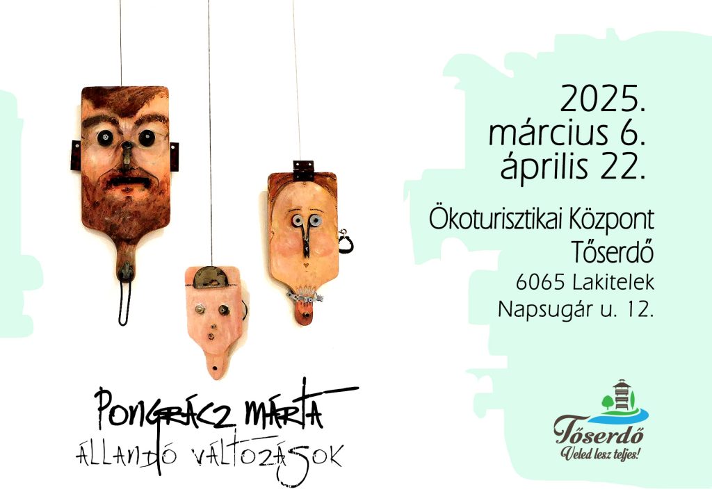 Pongrácz Márta – Állandó változások kiállítás