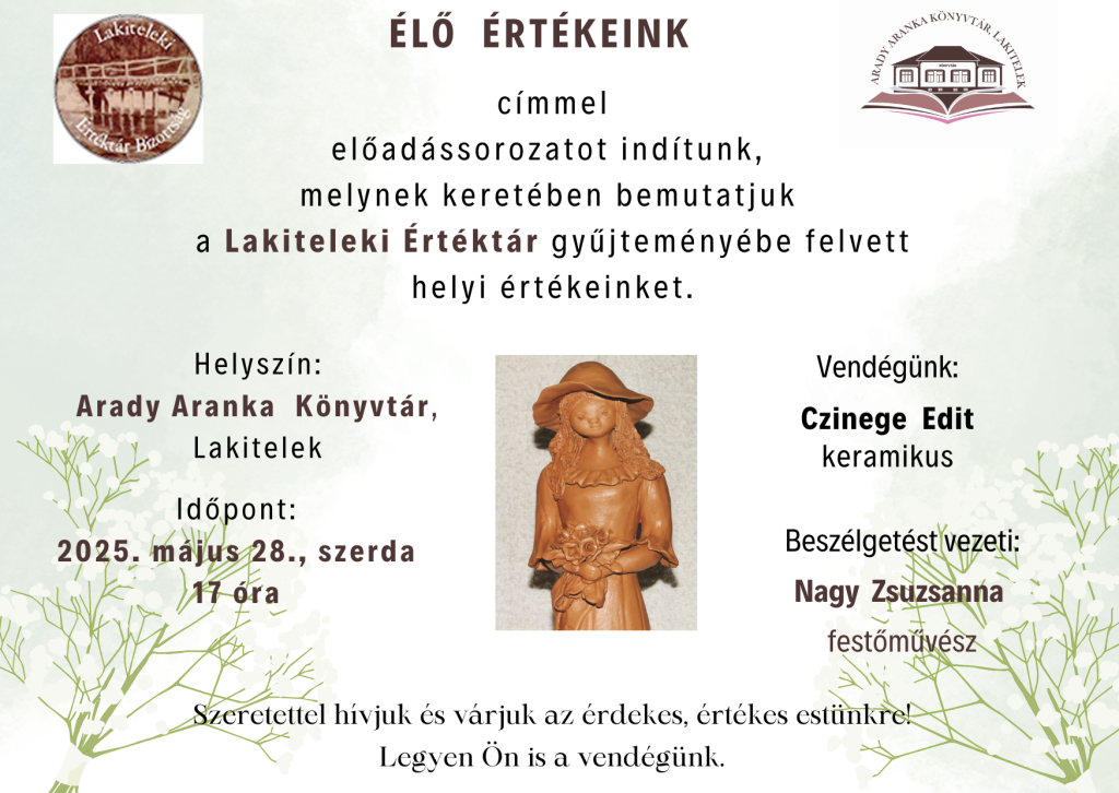 Élő értékeink előadássorozat – Czinege Edit