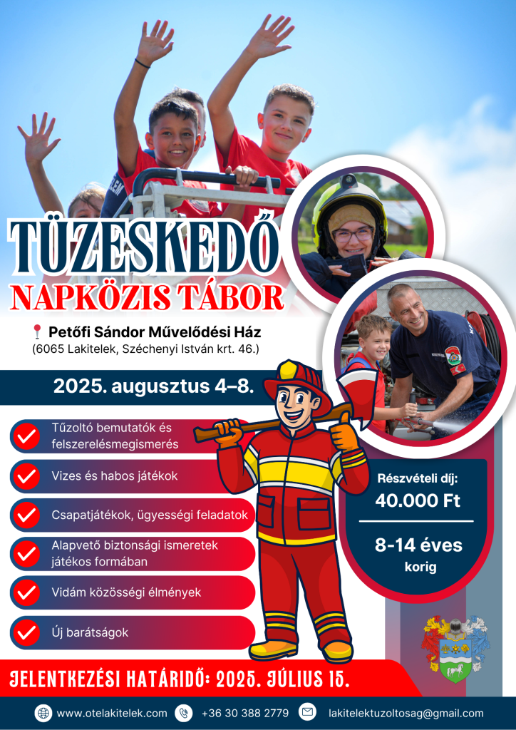 Tüzeskedő – napközis tábor a Lakiteleki Önkéntes Tűzoltó Egyesület szervezésében