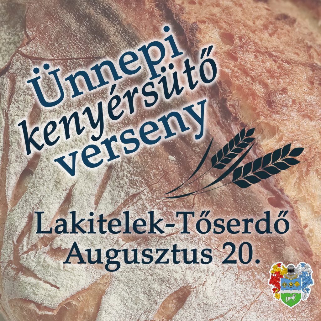 Augusztus 20. – Ünnepi kenyérsütő verseny