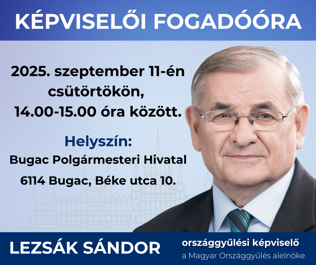 Lezsák Sándor képviselői fogadóórát tart Bugacon