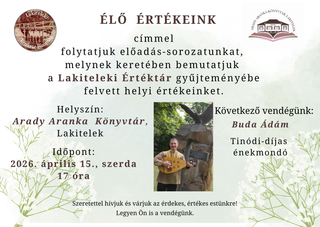 Élő értékeink – Buda Ádám – 2026.04.15.